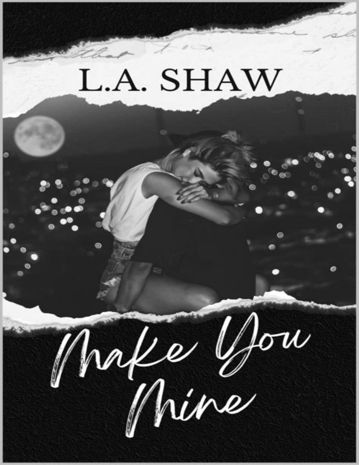 Make You Mine Make You Series Book 4 La Shaw