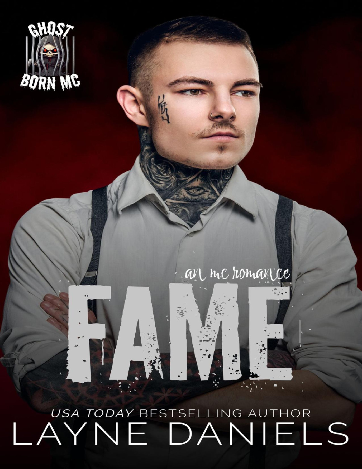 FAME Ghost Born MC 1st Edition by Layne Daniels B0CQGPLV64