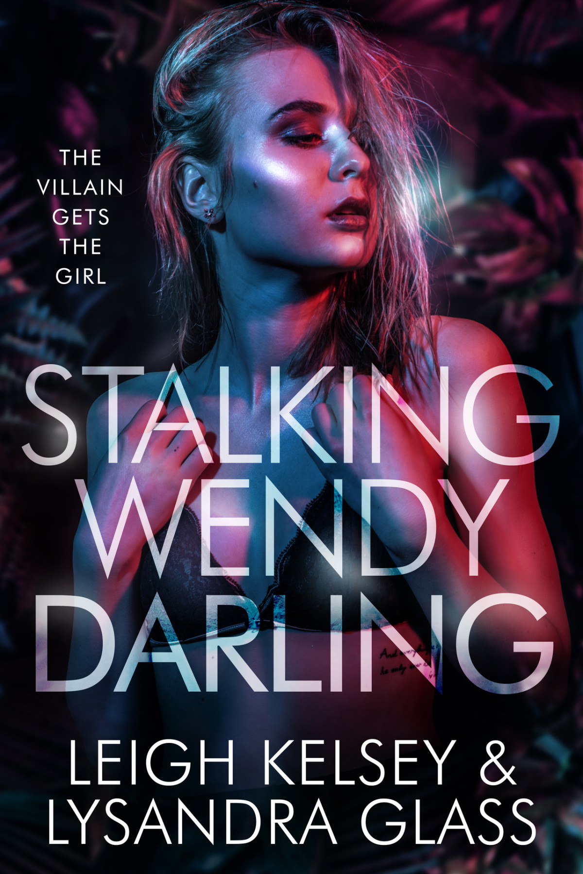 Stalking Wendy Darling Leigh Kelsey Lysandra Glass