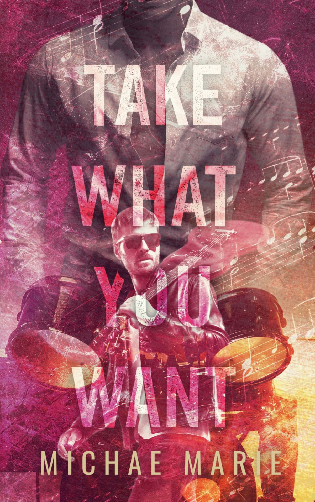 Take What You Want A Second Chance Brothers Best Friend Rockstar Romance Whisper Me Nothings Book 3 Michae Marie
