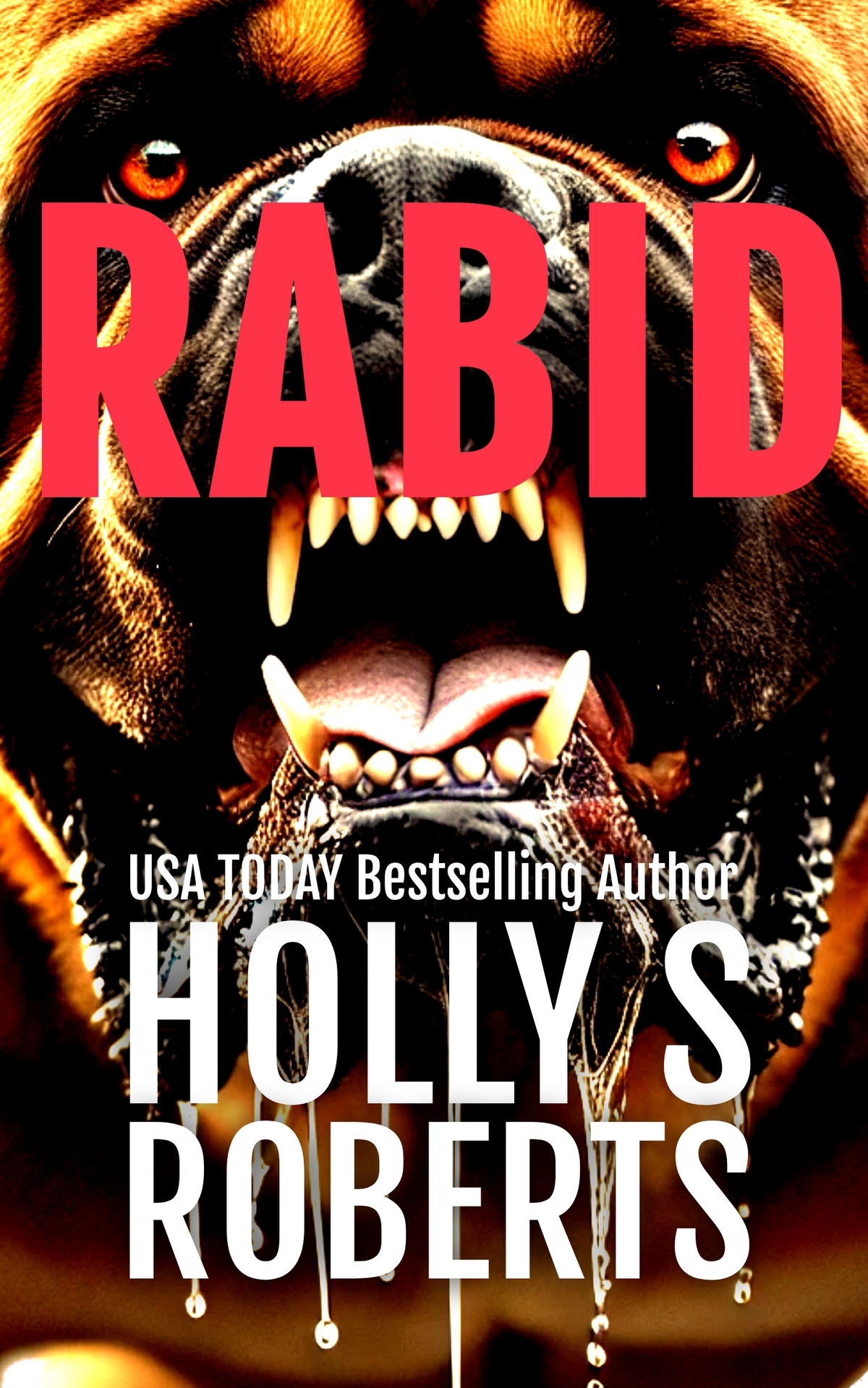 Rabid Holly S Roberts