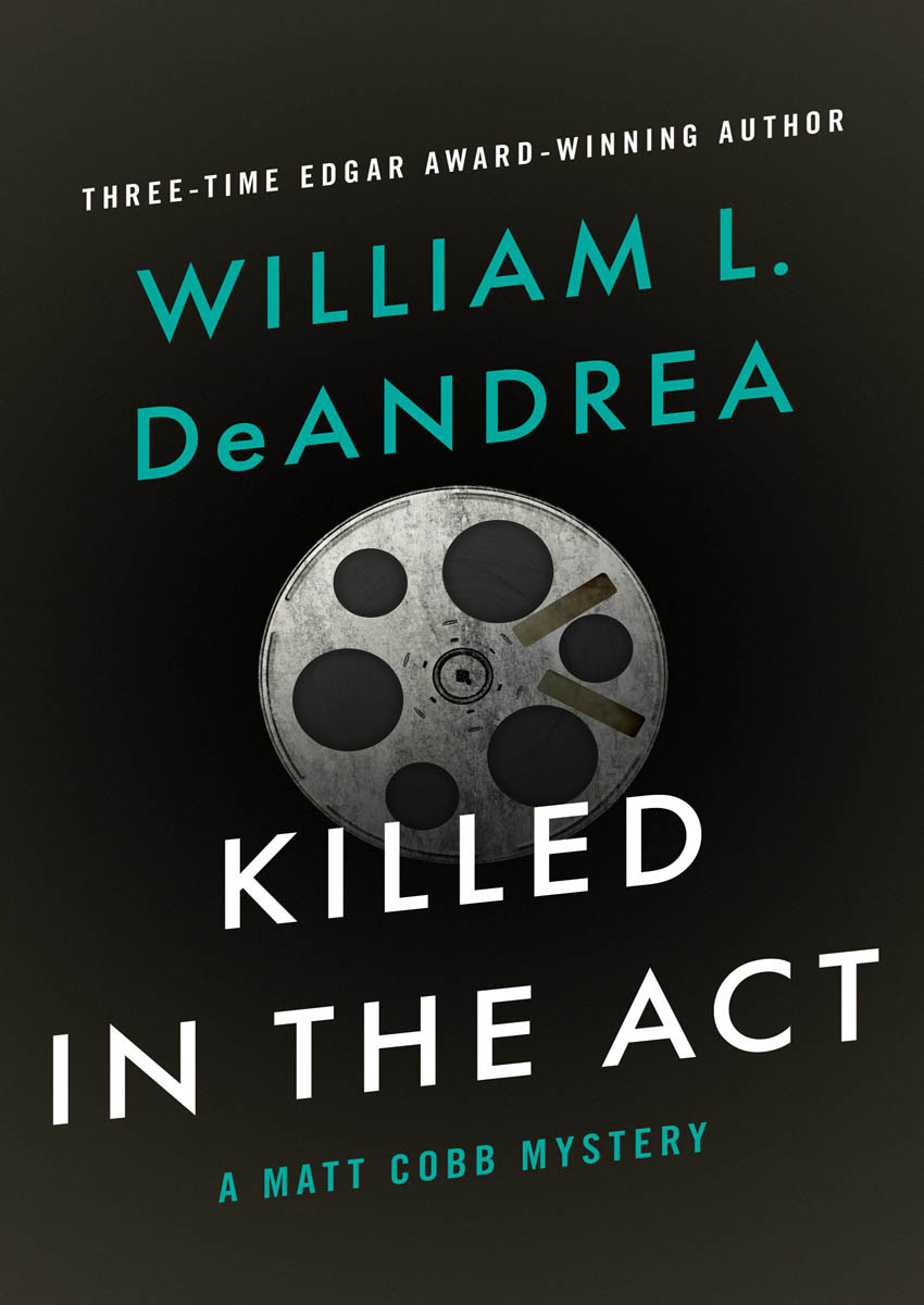 Killed In The Act William L Deandrea