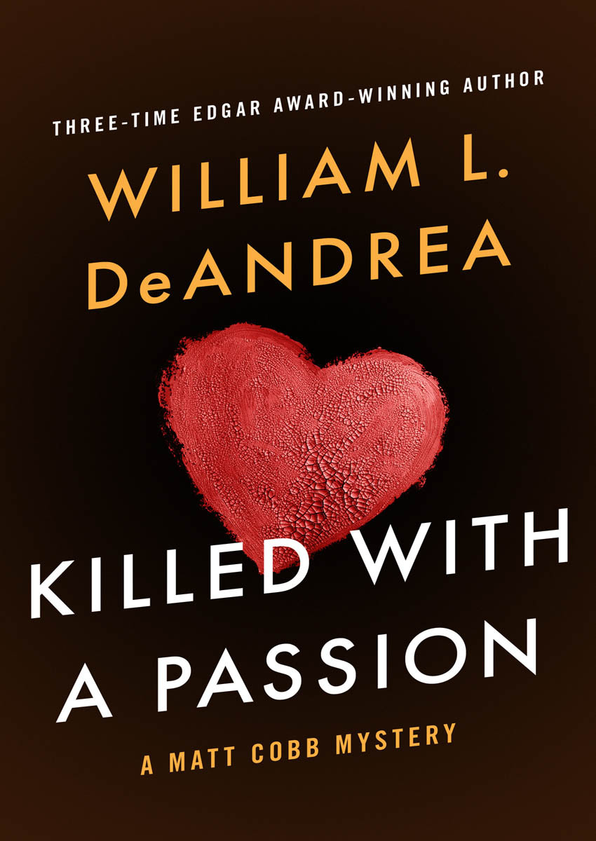 Killed With A Passion William L Deandrea