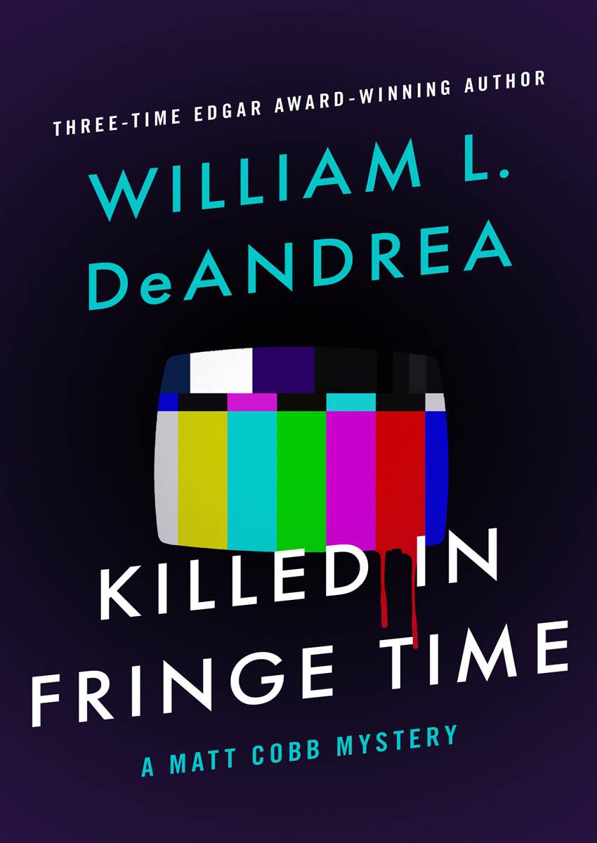 Killed In Fringe Time William L Deandrea