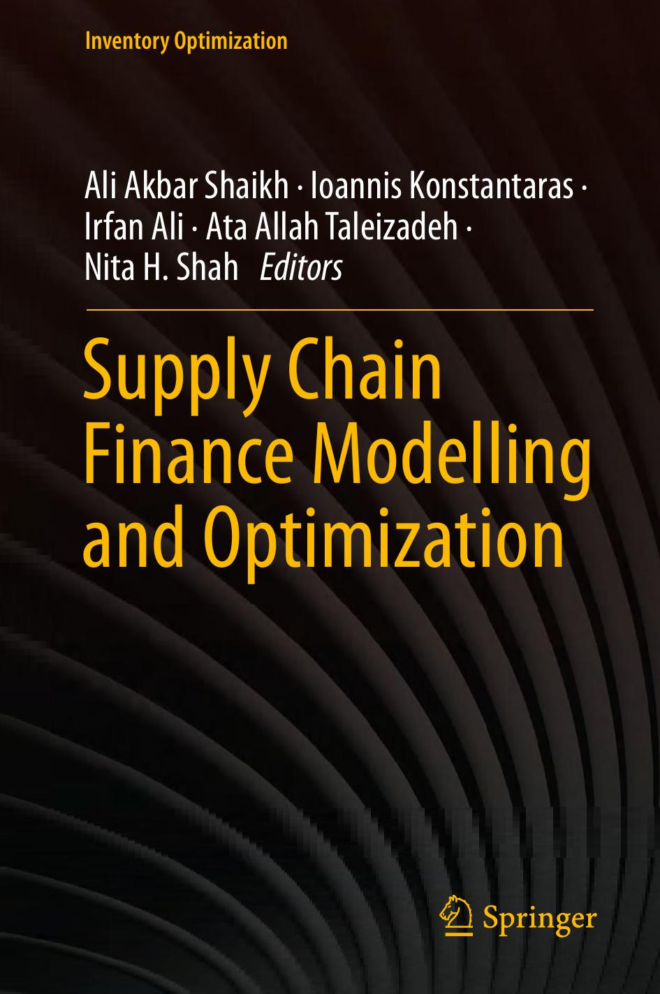 Supply Chain Finance Modelling And Optimization Unknown