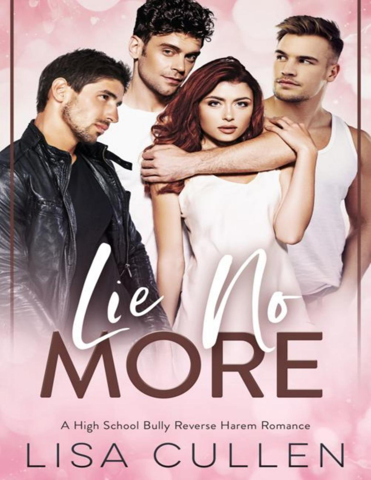 Lie No More A High School Bully Reverse Harem Romance Lisa Cullen