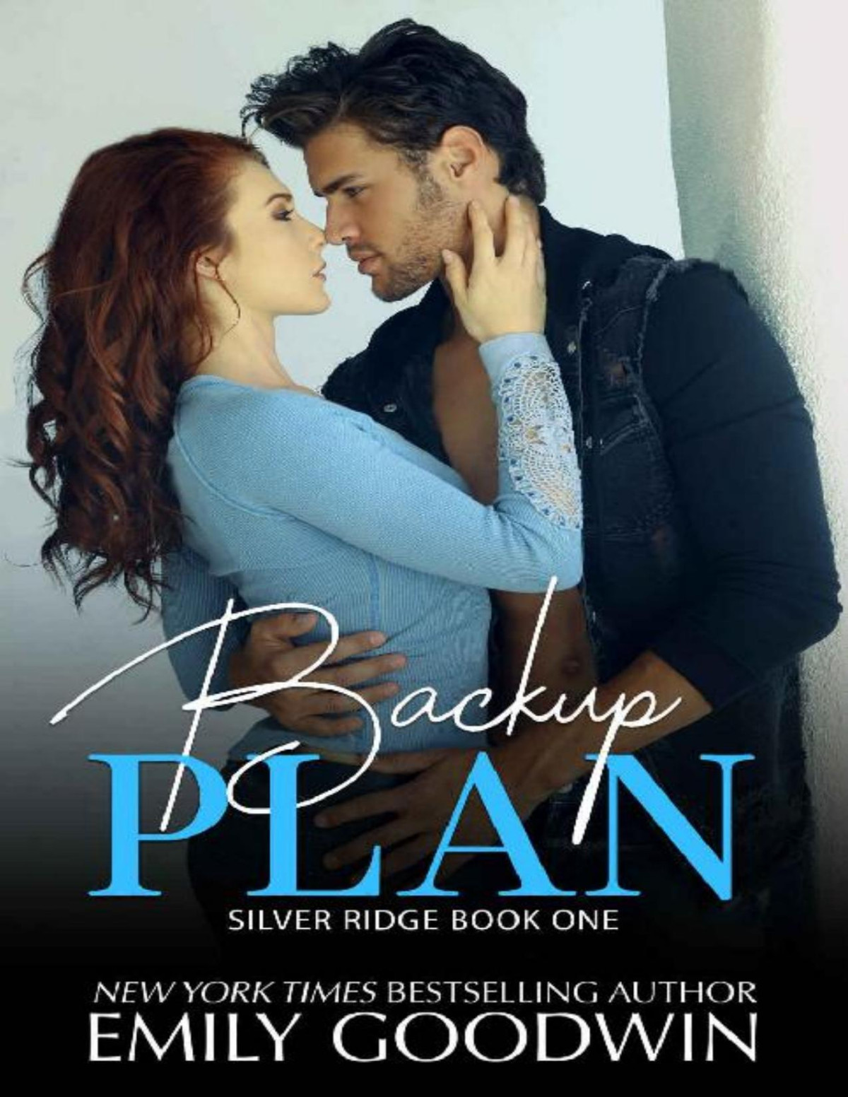Backup Plan Boys Of Silver Ridge Book 1 Emily Goodwin