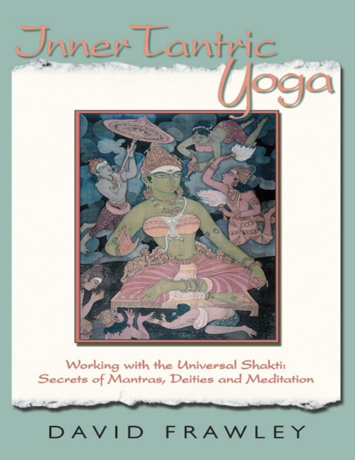 Inner Tantric Yoga David Frawley