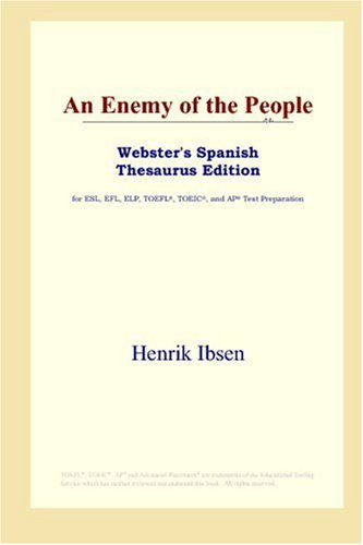 An Enemy Of The People Websters Spanish Thesaurus Edition Henrik Ibsen