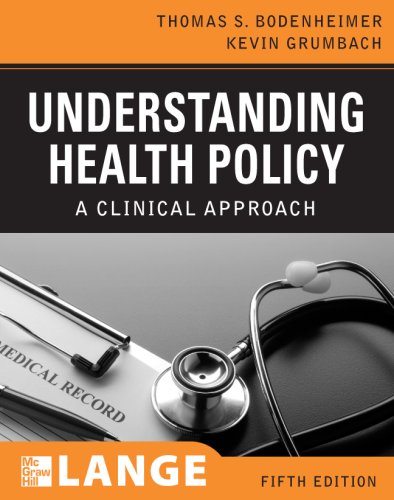 Understanding Health Policy Lange Clinical Medicine 5th Edition Thomas Bodenheimer