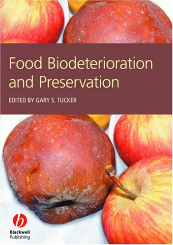 Food Biodeterioration And Preservation 1st Edition Gary S Tucker