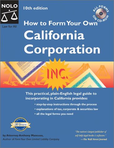 How To Form Your Own California Corporation 10th Ed 10th Bkcr Anthony Mancuso