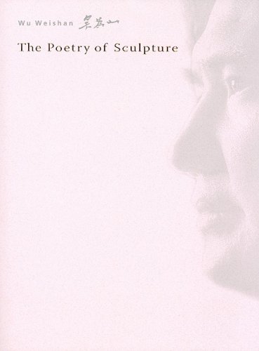 Poetry Of Sculpture Wu Weishan