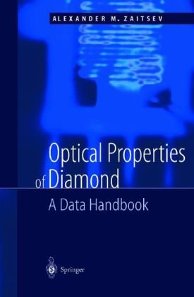 Optical Properties Of Diamond A Data Handbook 1st Edition Am Zaitsev