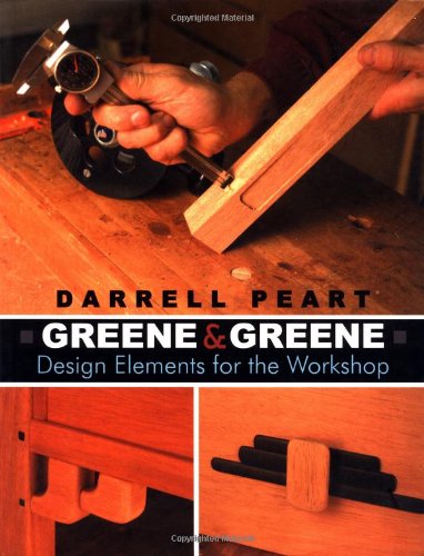 Greene Greene Design Elements For The Workshop Darrell Peart