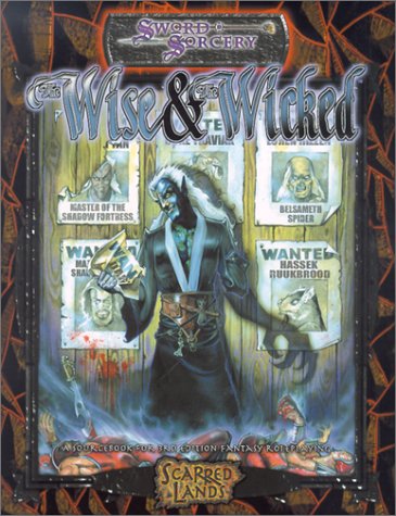 Sword Sorcery The Wise And The Wicked Scarred Lands Mario Boulanger