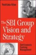 The Sbi Group Vision Strategy Continuously Evolving Management 1st Edition Yoshitaka Kitao