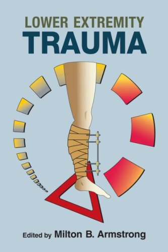 Lower Extremity Trauma 1st Edition Milton B Armstrong