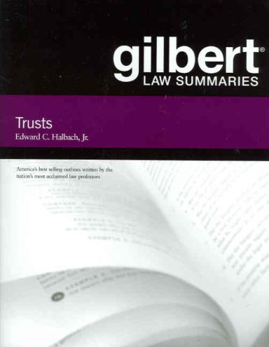 Gilbert Law Summaries On Trusts 13th Edition Edward C Halbach