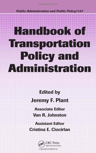 Handbook Of Transportation Policy And Administration Public Administration And Public Policy Jeremy Plant