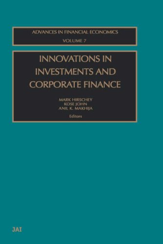 Innovations In Investments And Corporate Finance Advances In Financial Economics Vol 7 1st Edition M Hirschey