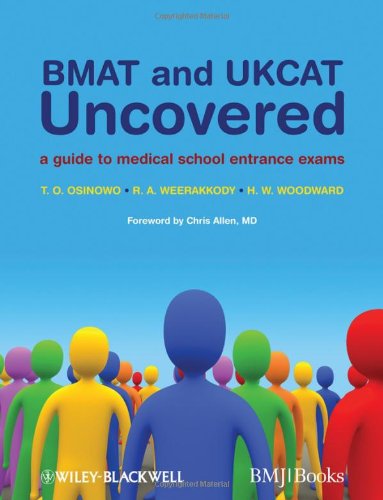 Bmat And Ukcat Uncovered A Guide To Medical School Entrance Exams 1st Edition T O Osinowo