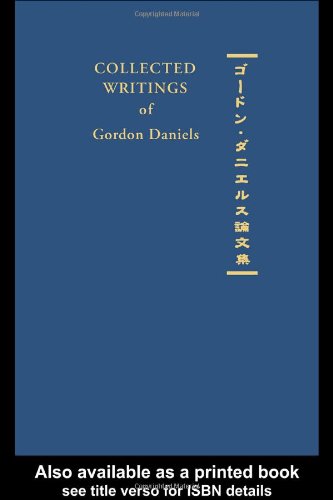 Collected Writings Of Gordon Daniels 1st Edition Gordon Daniels