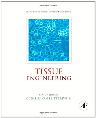 Tissue Engineering Academic Press Series In Biomedical Engineering 1st Edition Clemens Van Blitterswijk