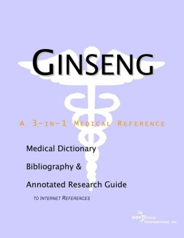 Ginseng A Medical Dictionary Bibliography And Annotated Research Guide To Internet References Health Publica Icon Health Publications