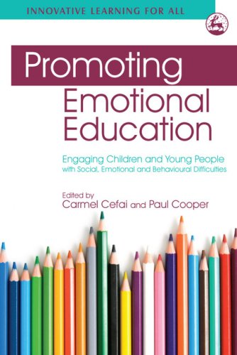 Promoting Emotional Education Engaging Children And Young People With Social Emotional And Behavioural Difficulties The Innovative Learning For All 1st Edition Carmel Cefai