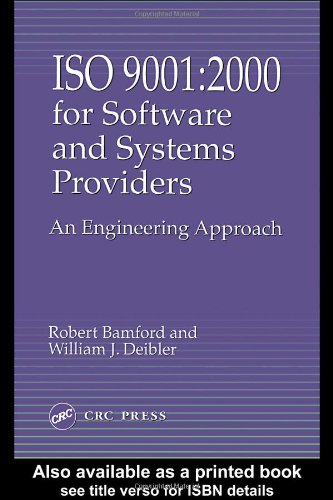 Iso 9001 2000 For Software And Systems Providers An Engineering Approach 1st Edition Robert Bamford