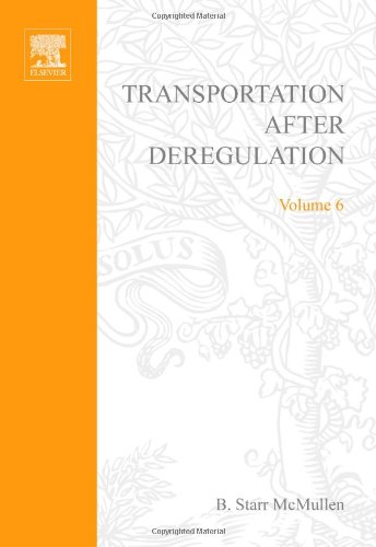 Transportation After Deregulation Research In Transportation Economics 1st Edition B Starr Mcmullen