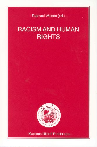 Racism And Human Rights Nijhoff Law Specials 58 Raphael Walden
