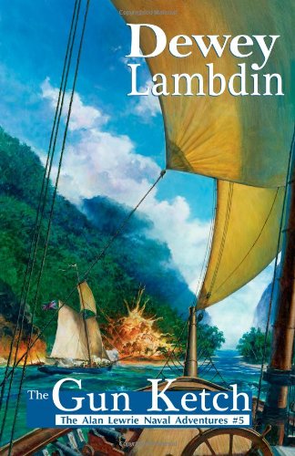 The Gun Ketch Alan Lewrie Naval Adventures Dewey Lambdin