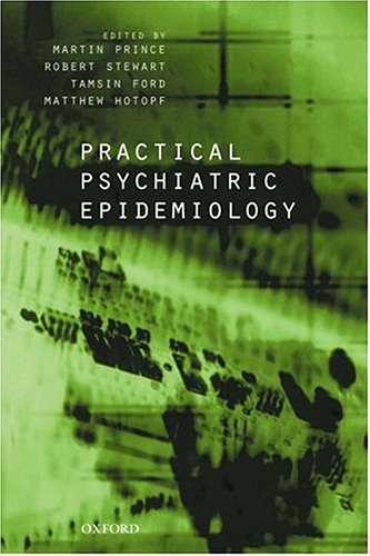 Practical Psychiatric Epidemiology Oxford Medical Publications 1st Edition Martin Prince