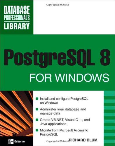 Postgresql 8 For Windows Database Professionals Library 1st Edition Richard Blum