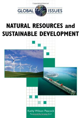 Natural Resources And Sustainable Development Global Issues Kathy Wilson Peacock