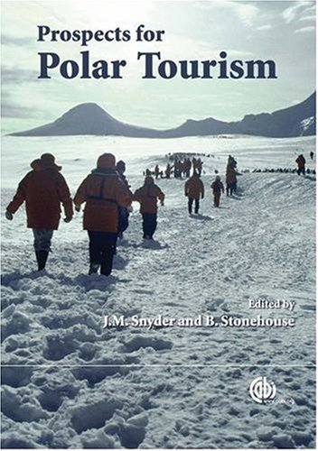 Prospects For Polar Tourism First Jm Snyder B Stonehouse