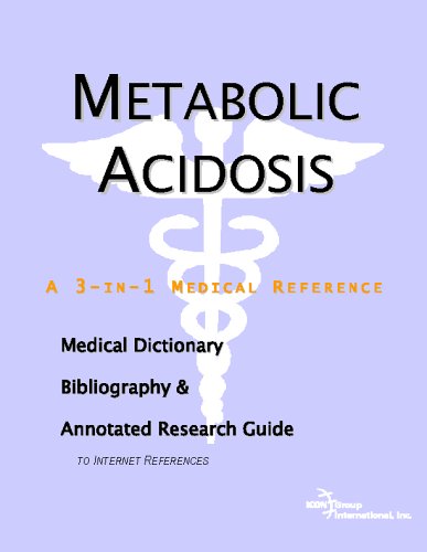 Metabolic Acidosis A Medical Dictionary Bibliography And Annotated Research Guide To Internet References Icon Health Publications