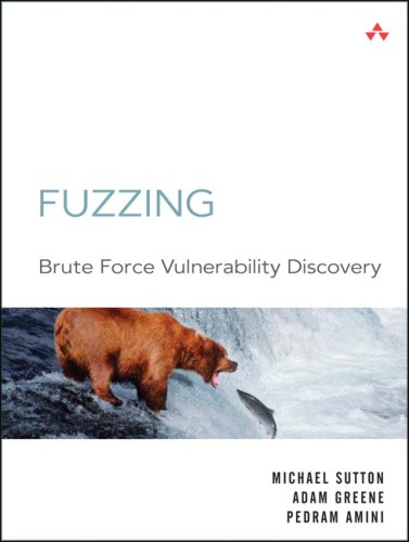 Fuzzing Brute Force Vulnerability Discovery 1st Edition Michael Sutton