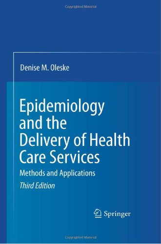 Epidemiology And The Delivery Of Health Care Services Methods And Applications 3rd Edition Denise M Oleske Auth