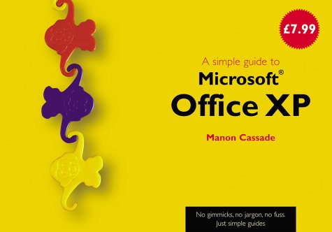 A Simple Guide To Office Xp Simple Guides P Macbride Cassade