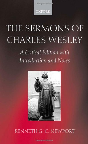 The Sermons Of Charles Wesley A Critical Edition With Introduction And Notes Charles Wesley