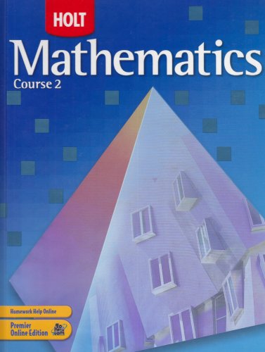Holt Mathematics Course 2 Jennie M Bennett Edward B Burger