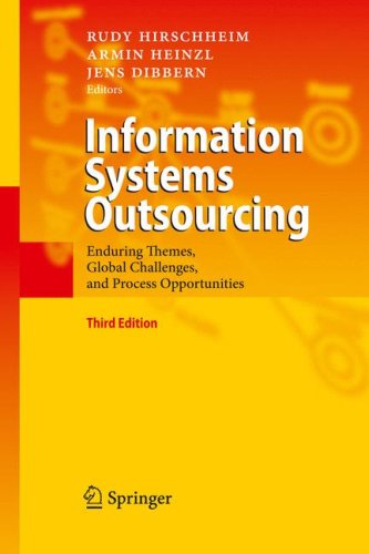 Information Systems Outsourcing Enduring Themes Global Challenges And Process Opportunities 3rd Ed Prof Dr Rudy Hirschheim