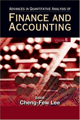 Advances In Quantitative Analysis Of Finance And Accounting Vol 5 Chengfew Lee