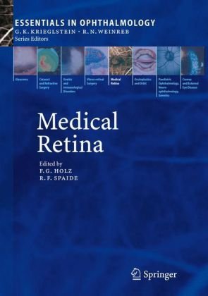 Medical Retina Essentials In Ophthalmology 1st Edition Frank Gerhard Holz