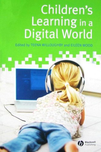Childrens Learning In A Digital World 1st Edition Teena Willoughby