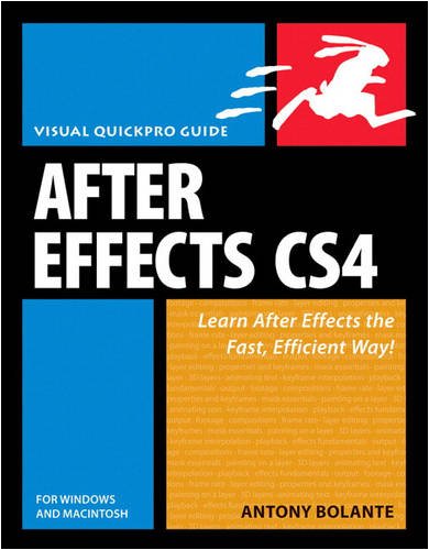 After Effects Cs4 For Windows And Macintosh Visual Quickpro Guide 1st Edition Antony Bolante