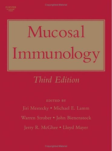 Mucosal Immunology Twovolume Set Third Edition 3rd Edition Jiri Mestecky Editor